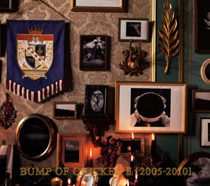 BUMP OF CHICKEN II 2005-2010